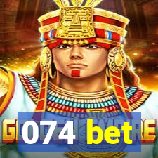 074 bet